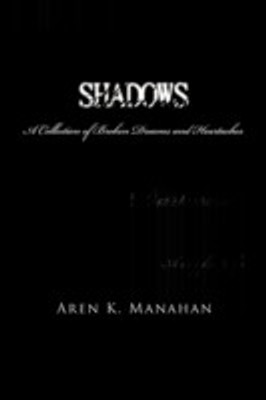 Shadows(English, Paperback, Manahan Aren K)