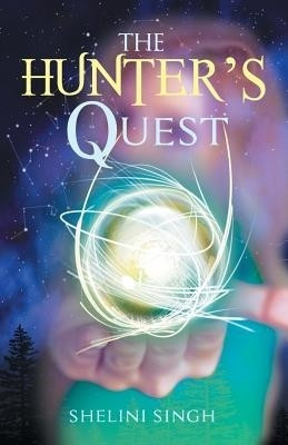 The Hunter's Quest(English, Paperback, Singh Shelini)