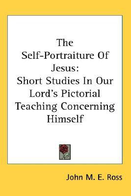 The Self-Portraiture Of Jesus(English, Paperback, Ross John M E)