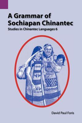 A Grammar of Sochiapan Chinantec(English, Paperback, Foris David Paul)