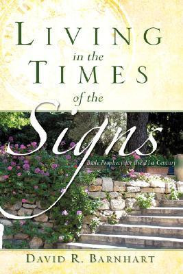 Living in the Times of the Signs(English, Paperback, Barnhart David R)