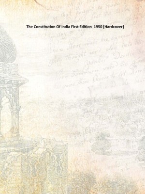 The Constitution Of India First Edition 1950 [Hardcover](English, Hardcover, Anonymous)