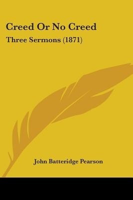 Creed Or No Creed(English, Paperback, Pearson John Batteridge)