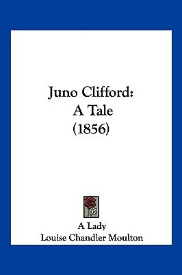 Juno Clifford(English, Paperback, A Lady Louise Chandler)