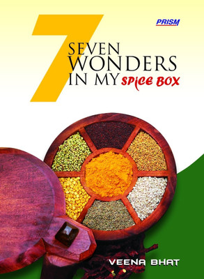 7 Wonders in My Spice Box(English, Paperback, Bhat Veena)