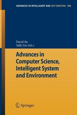 Advances in Computer Science, Intelligent Systems and Environment(English, Paperback, unknown)