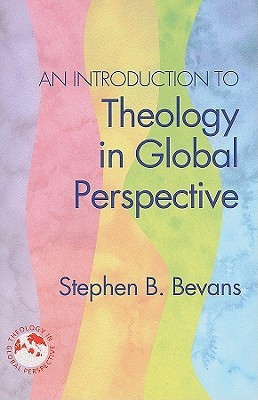 An Introduction to Theology in Global Perspective(English, Paperback, Bevans Stephen)