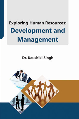 Exploring Human Resources
Development and Management(English, Hardcover, Dr. Kaushiki Singh)