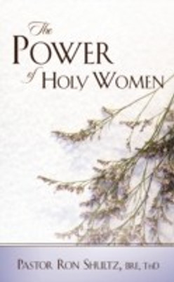 The Power of Holy Women(English, Paperback, Shultz Ronald)