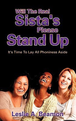Will The Real Sista's Please Stand Up(English, Hardcover, Beamon Leslie A)
