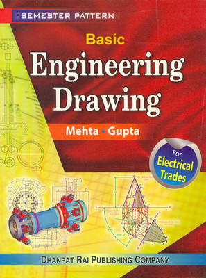 Basic Engineering Drawing for Electrical Trades  - Semester Pattern 5th  Edition(English, Paperback, Mehta, Gupta)