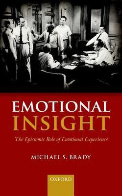 Emotional Insight(English, Hardcover, Brady Michael S.)