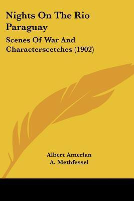 Nights On The Rio Paraguay(English, Paperback, Amerlan Albert)
