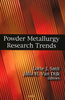Powder Metallurgy Research Trends(English, Hardcover, Smit Lotte J Van)