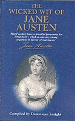 The Wicked Wit of Jane Austen(English, Hardcover, Enright Dominique)