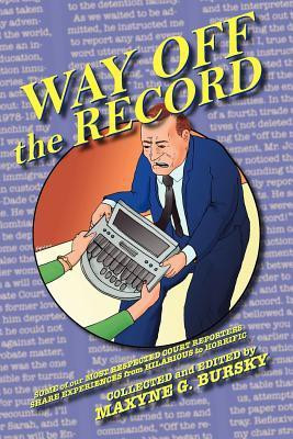 Way Off the Record(English, Paperback, Bursky Maxyne Gaelynn)