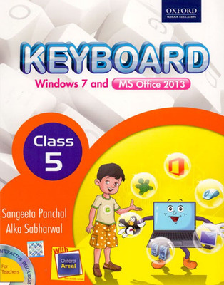 Keyboard Windows 7 and MS Office 2013 Class - 5(English, Paperback, Sangeeta Panchal, Alka Sabharwal)
