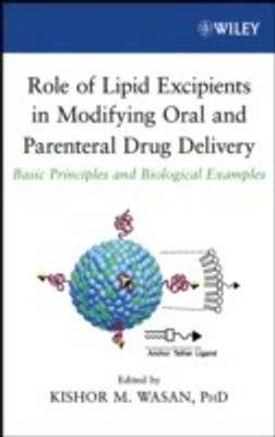 Role of Lipid Excipients in Modifying Oral and Parenteral Drug Delivery(English, Hardcover, unknown)