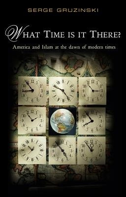 What Time is It There?(English, Hardcover, Gruzinski Serge)