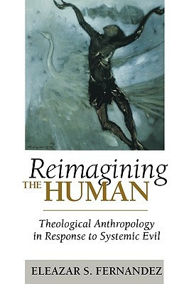 Reimagining the Human(English, Paperback, Fernandez Eleazar S.)