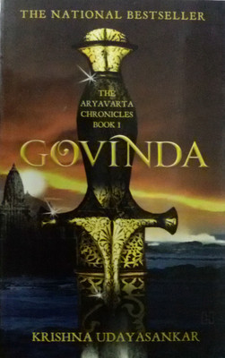 The Aryavarta Chronicles Book 1: Govinda(English, Paperback, Udayasankar Krishna)