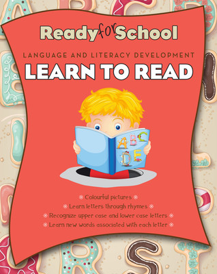 Ready for School - Language and Literacy Development : Learn to Read(English, Paperback, Parragon)