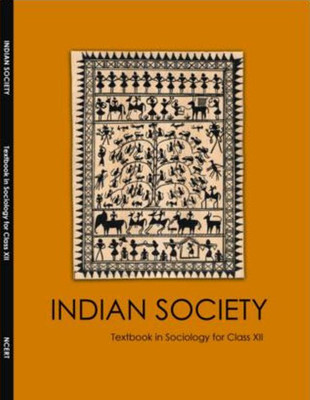 Indian Society Textbook in Sociology for Class - 12(English, Paperback, unknown)