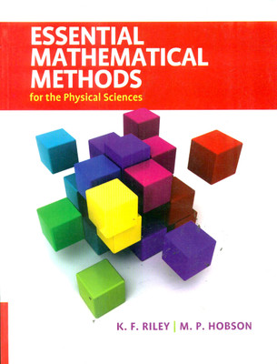 Essential Mathematical Methods for the Physical Sciences South Asian Edition 1st Edition(English, Paperback, Riley Ken F)