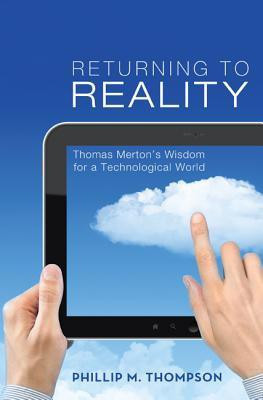 Returning to Reality(English, Paperback, Thompson Phillip M.)