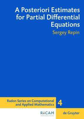A Posteriori Estimates for Partial Differential Equations(English, Electronic book text, Repin Sergey I.)