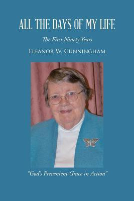 All the Days of My Life(English, Paperback, Cunningham Eleanor W)