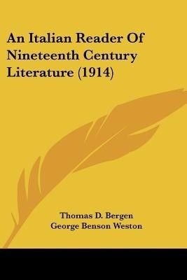 An Italian Reader Of Nineteenth Century Literature (1914)(English, Paperback, unknown)