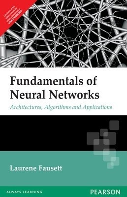Fundamentals Of Neural Networks 01 Edition 1 Edition(English, Paperback, Laurene Fausett)