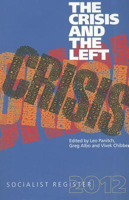 The Crisis and the Left(English, Paperback, unknown)