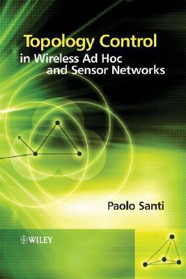 Topology Control in Wireless Ad Hoc and Sensor Networks HRD Edition(English, Hardcover, Santi Paolo)