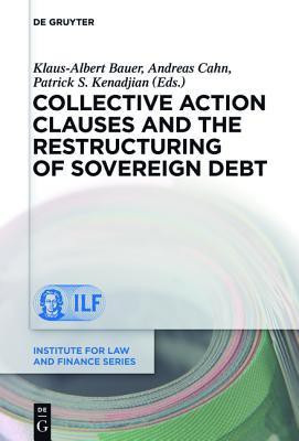 Collective Action Clauses and the Restructuring of Sovereign Debt(English, Hardcover, unknown)