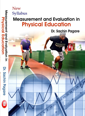 Measurement and Evaluation in Physical Education(English, Hardcover, Dr. Sachin Pagare)