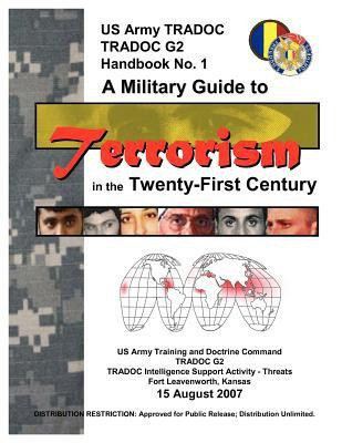 A Military Guide to Terrorism in the Twenty-First Century(English, Paperback, Training, Doctrine Command)