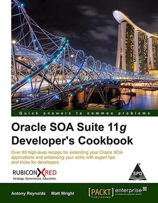 Oracle SOA Suite 11g Developer's Cookbook 1st  Edition(English, Paperback, Antony Reynolds, Matt Wright)
