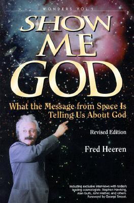 Show Me God(English, Paperback, Heeren Fred)