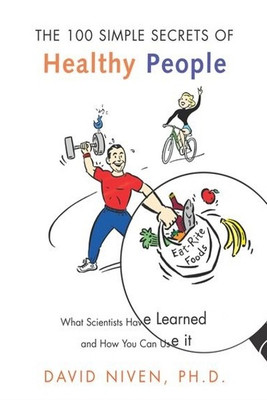 100 Simple Secrets of Healthy People(English, Paperback, Niven David)