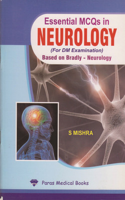 Essential MCQs in Neurology (For DM Examination) 1st/2012(English, Paperback, S Mishra)