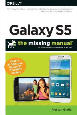 Galaxy S5 - The Missing Manual(English, Paperback, Gralla Preston)