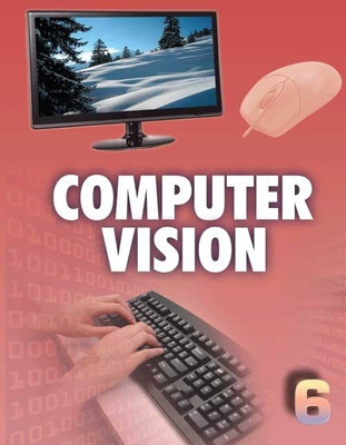 Computer Vision Class 6(English, Undefined, Pandit Rupa)