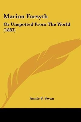 Marion Forsyth(English, Paperback, Swan Annie S)