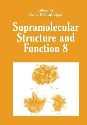 Supramolecular Structure and Function 8(English, Paperback, unknown)