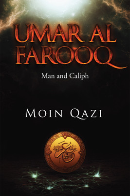 Umar Al Farooq:Man and Caliph(English, Paperback, Moin Qazi �)