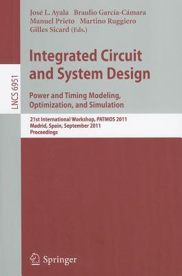 Integrated Circuit and System Design. Power and Timing Modeling, Optimization and Simulation(English, Paperback, unknown)