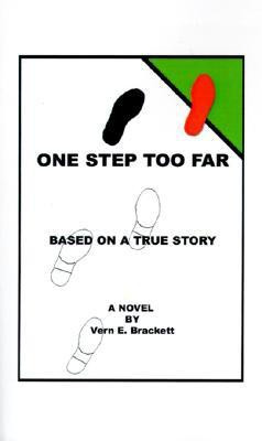 One Step Too Far(English, Paperback, Brackett Vern E.)