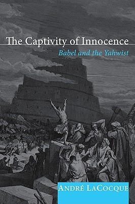 The Captivity of Innocence(English, Paperback, LaCocque Andre)